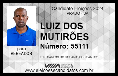 Candidato LUIZ DOS MUTIRÕES 2024 - PRADO - Eleições