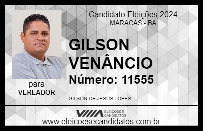 Candidato GILSON VENÂNCIO 2024 - MARACÁS - Eleições