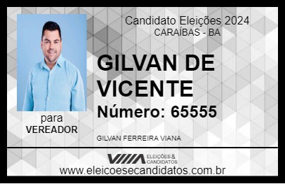 Candidato GILVAN DE VICENTE 2024 - CARAÍBAS - Eleições