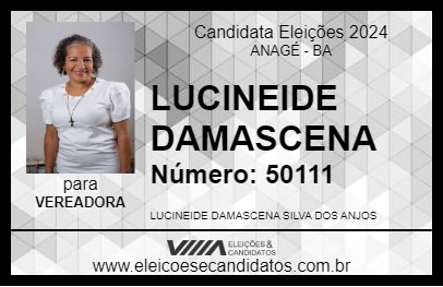 Candidato LUCINEIDE DAMASCENA 2024 - ANAGÉ - Eleições