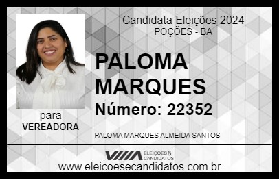 Candidato PALOMA MARQUES 2024 - POÇÕES - Eleições