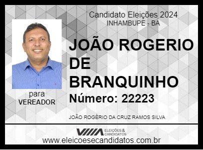 Candidato JOÃO ROGERIO DE BRANQUINHO 2024 - INHAMBUPE - Eleições