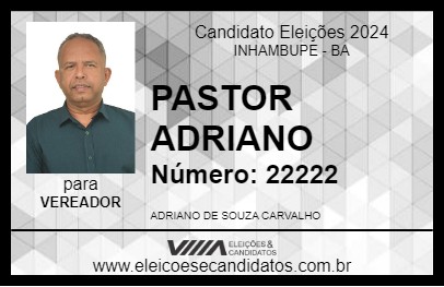 Candidato PASTOR ADRIANO 2024 - INHAMBUPE - Eleições