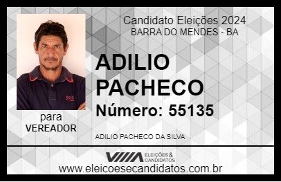 Candidato ADILIO PACHECO 2024 - BARRA DO MENDES - Eleições