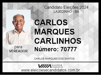 Candidato CARLOS MARQUES CARLINHOS 2024 - LAJEDINHO - Eleições