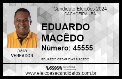 Candidato EDUARDO MACÊDO 2024 - CACHOEIRA - Eleições