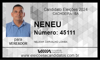 Candidato NENEU 2024 - CACHOEIRA - Eleições