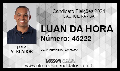 Candidato LUAN DA HORA 2024 - CACHOEIRA - Eleições