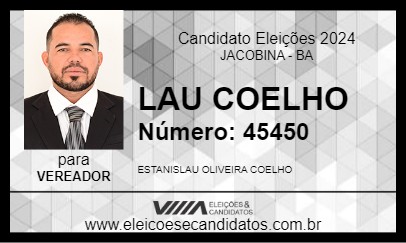 Candidato LAU COELHO 2024 - JACOBINA - Eleições