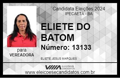 Candidato ELIETE DO BATOM 2024 - IPECAETÁ - Eleições