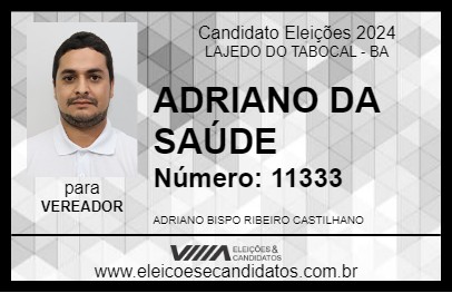 Candidato ADRIANO DA SAÚDE 2024 - LAJEDO DO TABOCAL - Eleições