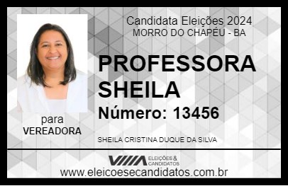 Candidato PROFESSORA SHEILA 2024 - MORRO DO CHAPÉU - Eleições