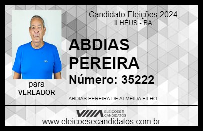 Candidato ABDIAS PEREIRA 2024 - ILHÉUS - Eleições