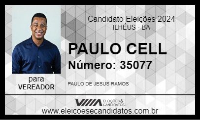 Candidato PAULO CELL 2024 - ILHÉUS - Eleições