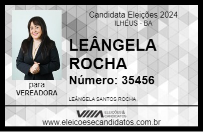 Candidato LEÂNGELA ROCHA 2024 - ILHÉUS - Eleições