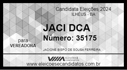 Candidato JACI DCA 2024 - ILHÉUS - Eleições