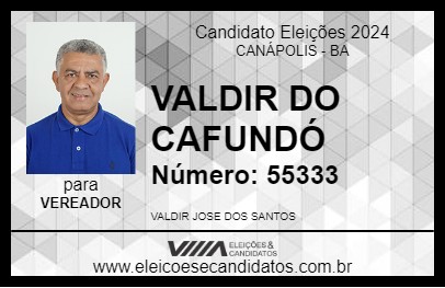 Candidato VALDIR DO CAFUNDÓ 2024 - CANÁPOLIS - Eleições