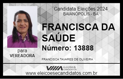 Candidato FRANCISCA DA SAÚDE 2024 - BAIANÓPOLIS - Eleições