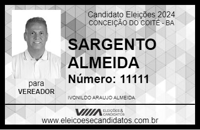 Candidato SARGENTO ALMEIDA 2024 - CONCEIÇÃO DO COITÉ - Eleições