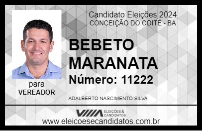 Candidato BEBETO MARANATA 2024 - CONCEIÇÃO DO COITÉ - Eleições