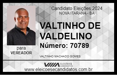 Candidato VALTINHO DE VALDELINO 2024 - NOVA ITARANA - Eleições