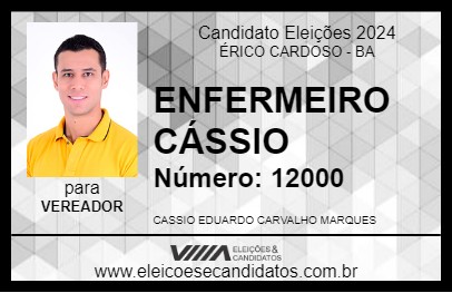 Candidato ENFERMEIRO CÁSSIO 2024 - ÉRICO CARDOSO - Eleições