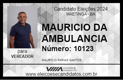 Candidato MAURICIO DA AMBULANCIA 2024 - MAETINGA - Eleições