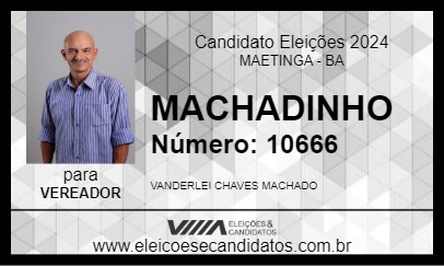 Candidato MACHADINHO 2024 - MAETINGA - Eleições