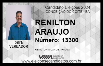 Candidato RENILTON ARAUJO 2024 - CONCEIÇÃO DO COITÉ - Eleições