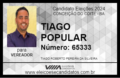 Candidato TIAGO POPULAR 2024 - CONCEIÇÃO DO COITÉ - Eleições