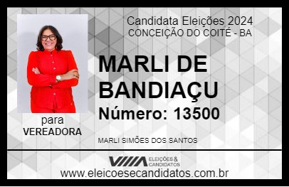 Candidato MARLI DE BANDIAÇU 2024 - CONCEIÇÃO DO COITÉ - Eleições