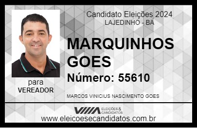 Candidato MARQUINHOS GOES 2024 - LAJEDINHO - Eleições