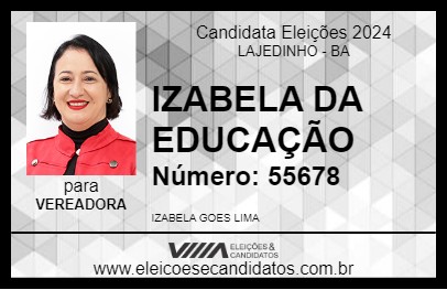 Candidato IZABELA DA EDUCAÇÃO 2024 - LAJEDINHO - Eleições