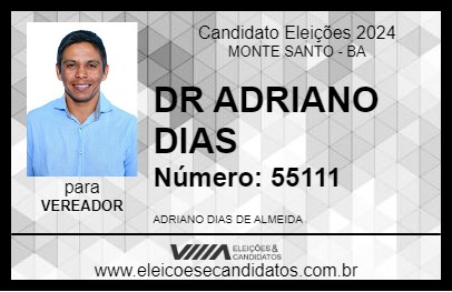 Candidato DR ADRIANO DIAS 2024 - MONTE SANTO - Eleições