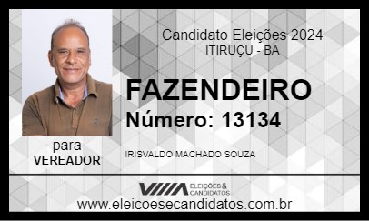 Candidato FAZENDEIRO 2024 - ITIRUÇU - Eleições