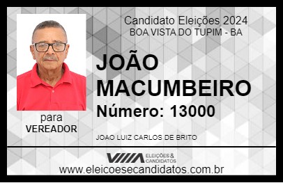 Candidato JOÃO MACUMBEIRO 2024 - BOA VISTA DO TUPIM - Eleições