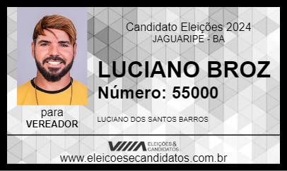 Candidato LUCIANO BROZ 2024 - JAGUARIPE - Eleições