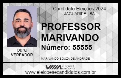 Candidato PROFESSOR MARIVANDO 2024 - JAGUARIPE - Eleições