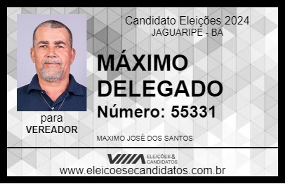 Candidato MÁXIMO DELEGADO 2024 - JAGUARIPE - Eleições