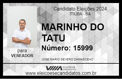 Candidato MARINHO DO TATU 2024 - ITIÚBA - Eleições