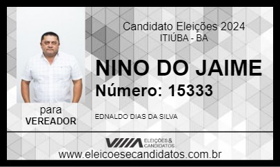 Candidato NINO DO JAIME 2024 - ITIÚBA - Eleições