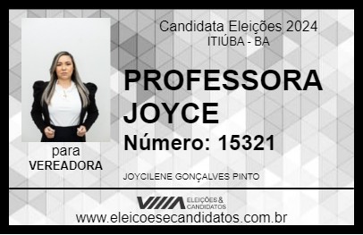 Candidato PROFESSORA JOYCE 2024 - ITIÚBA - Eleições