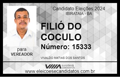 Candidato FILIÓ DO COCULO 2024 - IBIRATAIA - Eleições