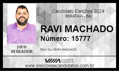 Candidato RAVI MACHADO 2024 - IBIRATAIA - Eleições