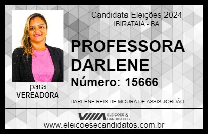 Candidato PROFESSORA DARLENE 2024 - IBIRATAIA - Eleições