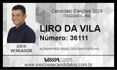 Candidato LIRO DA VILA 2024 - ITAQUARA - Eleições