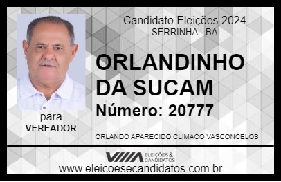 Candidato ORLANDINHO DA SUCAM 2024 - SERRINHA - Eleições