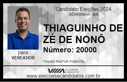 Candidato THIAGUINHO DE ZÉ DE NONÔ 2024 - SERRINHA - Eleições