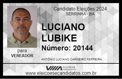 Candidato LUCIANO LUBIKE 2024 - SERRINHA - Eleições