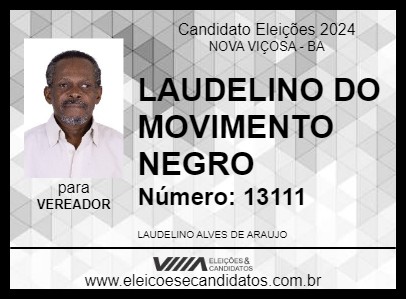 Candidato LAUDELINO DO MOVIMENTO NEGRO 2024 - NOVA VIÇOSA - Eleições